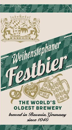 WEIHENSTEPHANER FESTBIER BAYERN PROST THE WORLD'S OLDEST BREWERY BREWED IN BAVARIA, GERMANY SINCE 1040 logo