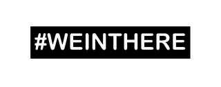 #WEINTHERE logo
