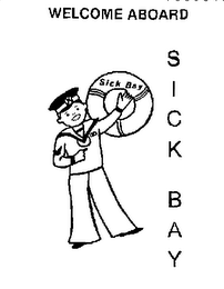 WELCOME ABOARD SICK BAY logo