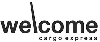 WELCOME CARGO EXPRESS
