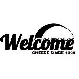 WELCOME CHEESE SINCE 1899 logo