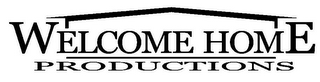 WELCOME HOME PRODUCTIONS logo