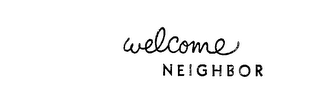 WELCOME NEIGHBOR logo