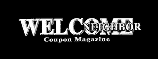 WELCOME NEIGHBOR COUPON MAGAZINE logo