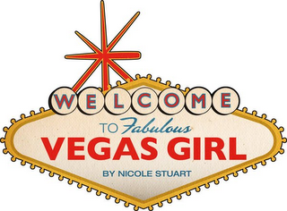 WELCOME TO FABULOUS VEGAS GIRL BY NICOLE STUART logo