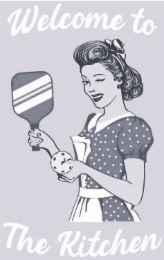 WELCOME TO THE KITCHEN