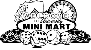 WELCOME TO UNIVERSITY MINI MART 10 K Q J A 2 15 19 4 21 2 25 17 27 6 34 13 36 11 8 23 5 24 1 500 25 logo