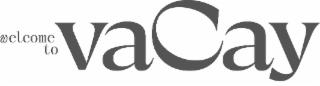 WELCOME TO VACAY logo