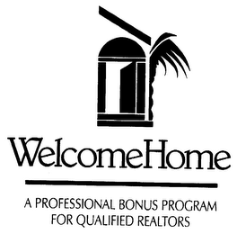 WELCOMEHOME A PROFESSIONAL BONUS PROGRAM FOR QUALIFIED REALTORS logo