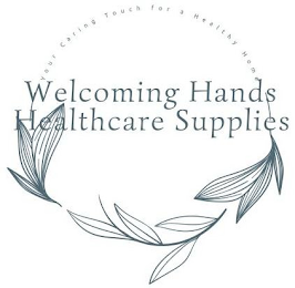 WELCOMING HANDS HEALTHCARE SUPPLIES YOUR CARING TOUCH FOR A HEALTHY HOME logo
