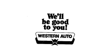 WE'LL BE GOOD TO YOU! WESTERN AUTO WA logo