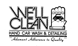 WE'LL CLEAN INC. HAND CAR WASH & DETAILING "ADAMANT ADHERENCE TO QUALITY" logo