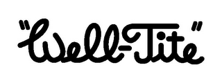 "WELL-TITE" logo