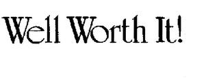 WELL WORTH IT ! logo