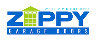 WE'LL ZIP RIGHT OVER ZIPPY GARAGE DOORS logo
