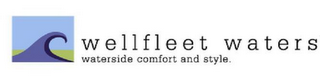 WELLFLEET WATERS WATERSIDE COMFORT AND STYLE. logo
