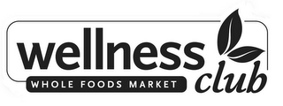 WELLNESS CLUB WHOLE FOODS MARKET logo