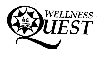 WELLNESS QUEST DO IT! PURSUE WELLNESS logo