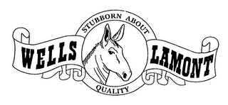 WELLS LAMONT STUBBORN ABOUT QUALITY logo