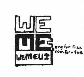 WEMEUI ORG FOR FREE COM FOR A FEE MEUI logo