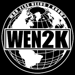 WEN2K WHO ELSE NEEDS 2 KNOW? logo