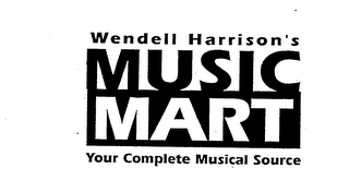 WENDELL HARRISON'S MUSIC MART YOUR COMPLETE MUSICAL SOURCE logo