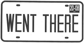 WENT THERE 20-08 logo