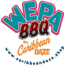 WEPA BBQ BY CARIBBEAN DAZE WWW.CARIBBEANDAZE.SHOP logo