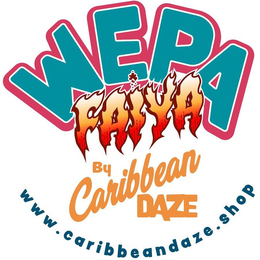 WEPA FAIYA BY CARIBBEAN DAZE WWW.CARIBBEANDAZE.SHOP