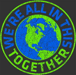 WE'RE ALL IN THIS TOGETHER logo