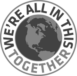 WE'RE ALL IN THIS TOGETHER logo