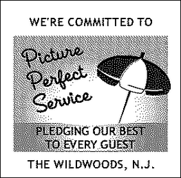 WE'RE COMMITTED TO PICTURE PERFECT SERVICE - PLEDGING OUR BEST TO EVERY GUEST - THE WILDWOODS, N.J. logo