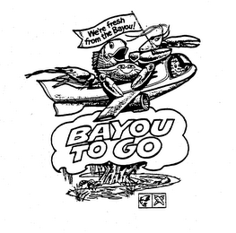 WE'RE FRESH FROM THE BAYOU! BAYOU TO GO logo