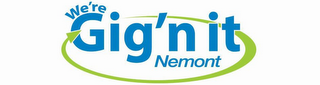 WE'RE GIG ITNEMONT logo