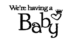 WE'RE HAVING A BABY logo