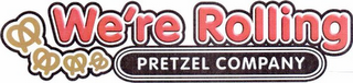 WE'RE ROLLING PRETZEL COMPANY logo
