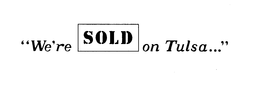 "WE'RE SOLD ON TULSA..." logo
