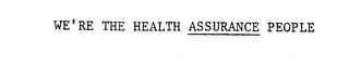 WE'RE THE HEALTH ASSURANCE PEOPLE logo