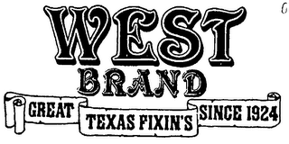 WEST BRAND GREAT TEXAS FIXIN'S SINCE 192 logo