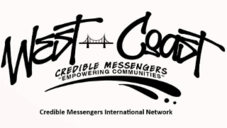 WEST COAST CREDIBLE MESSENGERS "EMPOWERING COMMUNITIES" CREDIBLE MESSENGERS INTERNATIONAL NETWORK logo