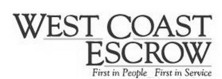 WEST COAST ESCROW FIRST IN PEOPLE FIRSTIN SERVICE logo