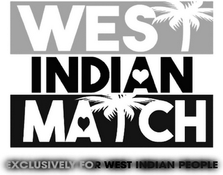 WEST INDIAN MATCH EXCLUSIVELY FOR WEST INDIAN PEOPLE logo