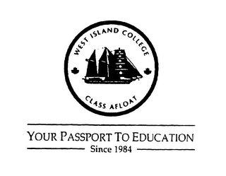 WEST ISLAND COLLEGE CLASS AFLOAT YOUR PASSPORT TO EDUCATION SINCE 1984 logo