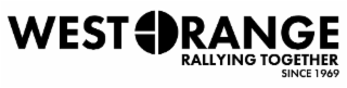 WEST ORANGE RALLYING TOGETHER SINCE 1969 logo