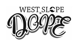 WEST SLOPE IS DOPE logo