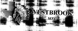 WESTBROOK MFG QUALITY PIPE FITTINGS SINCE 1966 logo