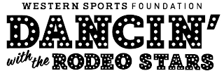 WESTERN SPORTS FOUNDATION DANCIN' WITH THE RODEO STARS logo