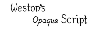WESTON'S OPAQU SCRIPT logo