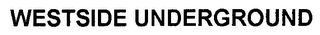 WESTSIDE UNDERGROUND logo
