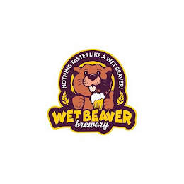 WET BEAVER BREWERY NOTHING TASTES LIKE A WET BEAVER! logo